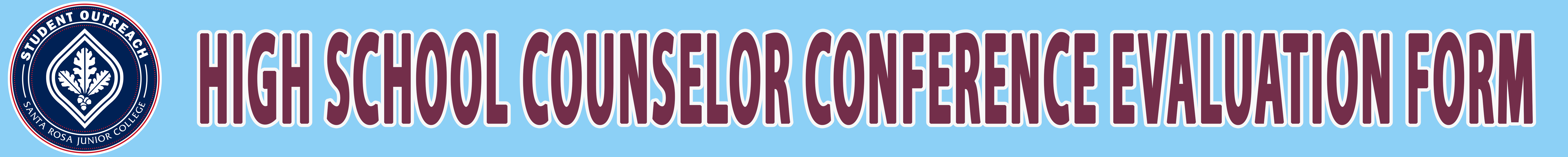 2022 High School Counselor Conference Evaluation Form